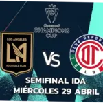 LAFC vs Toluca: Pertarungan Sengit di Semifinal Concacaf Champions Cup